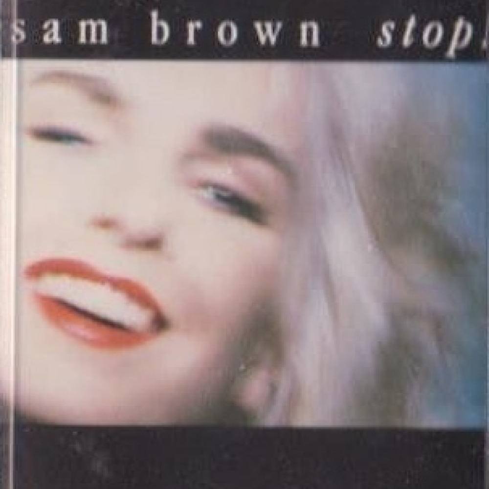 Сэм браун стоп слушать. Sam Brown 80s. Stop Sam Brown GTP.