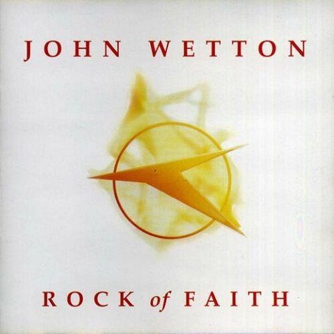 John Wetton - Rock Of Faith (Expanded Edition)(2024)