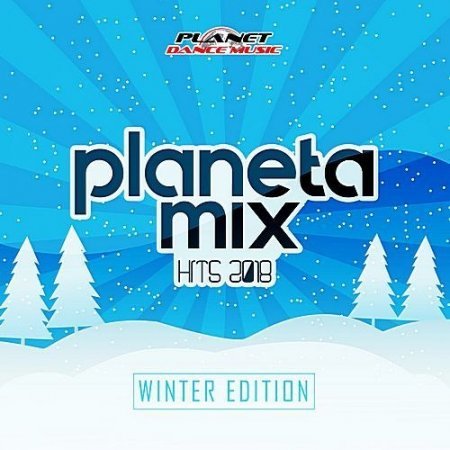 Planeta Mix Hits 2018 Winter Edition (2018) MP3