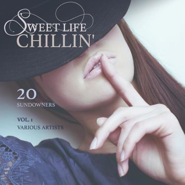 Sweet Life Chillin' Vol 1 (20 Sundowners)